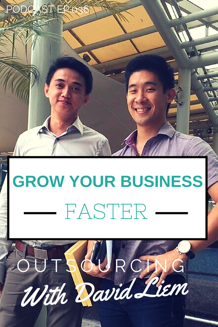 david liem discusses the benifits of outsourcing on today's podcast