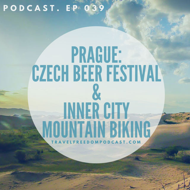 039 Prague: Czech Beer Festival & Inner City Mountain Biking