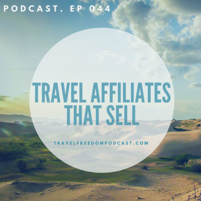 044 Affiliates: Grow passive income for your travel blog