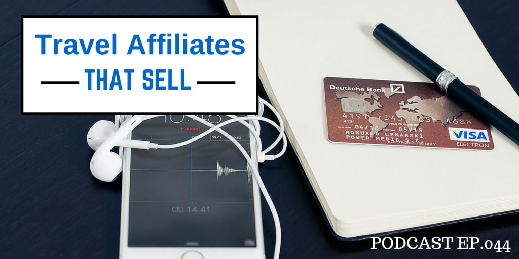Travel affiliates that sell podcast